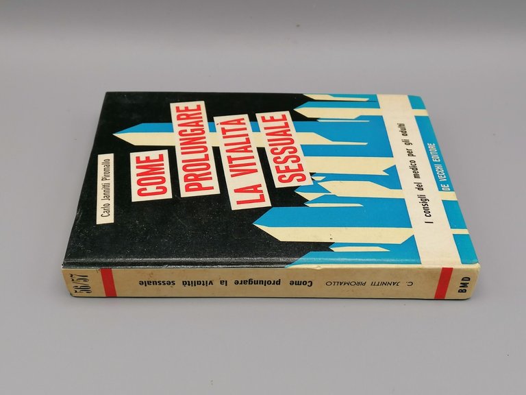 Come Prolungare la Vitalità Sessuale Libro Jannitti Piromallo De Vecchi …