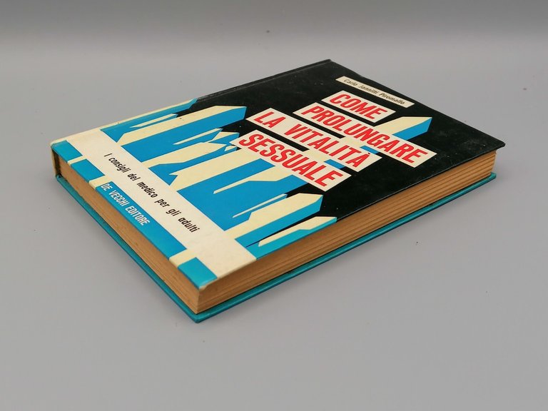 Come Prolungare la Vitalità Sessuale Libro Jannitti Piromallo De Vecchi …