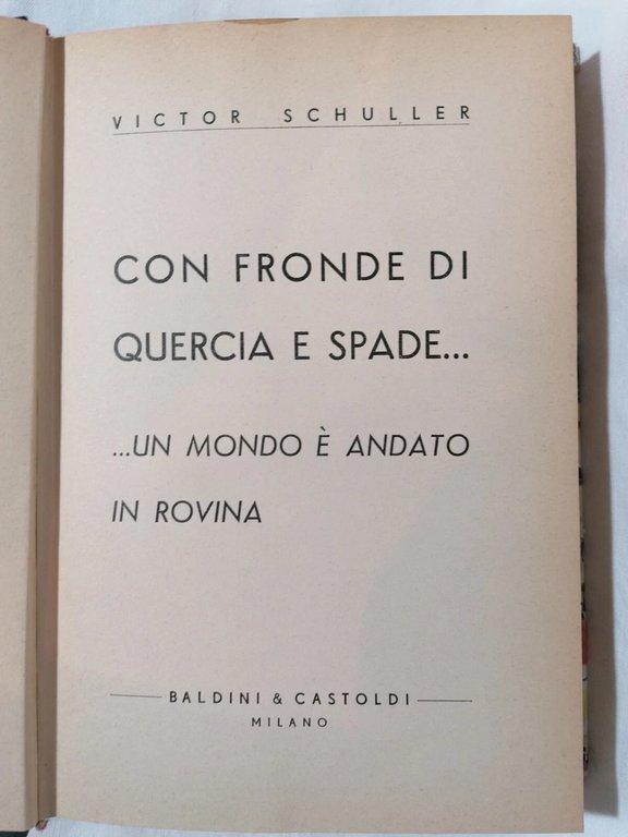 Con fronte di quercia e spade