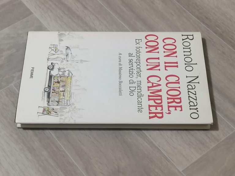 Con il cuore con un Camper Fotoreporter Mendicante Libro Nazzaro …