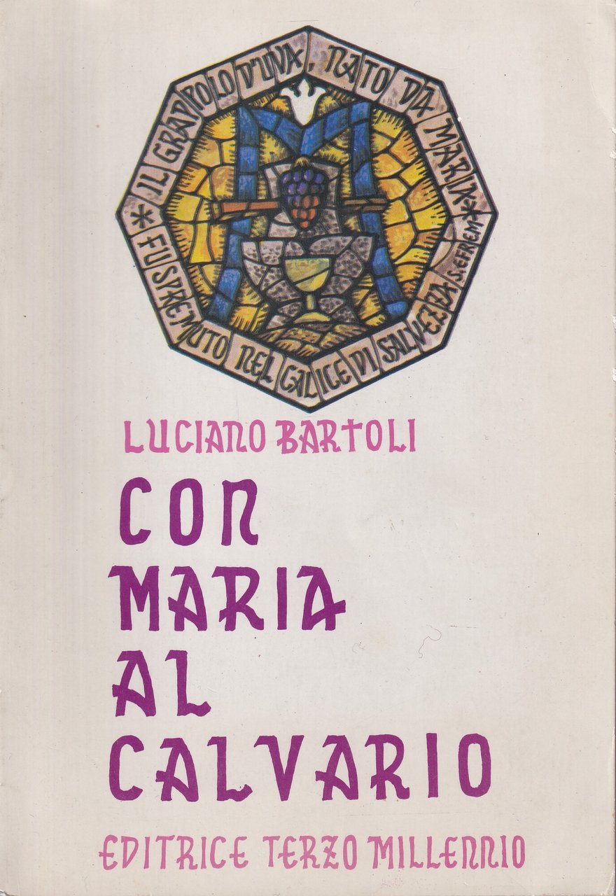 Con Maria al Calvario. Riflessioni e devozioni alla Madonna Addolorata