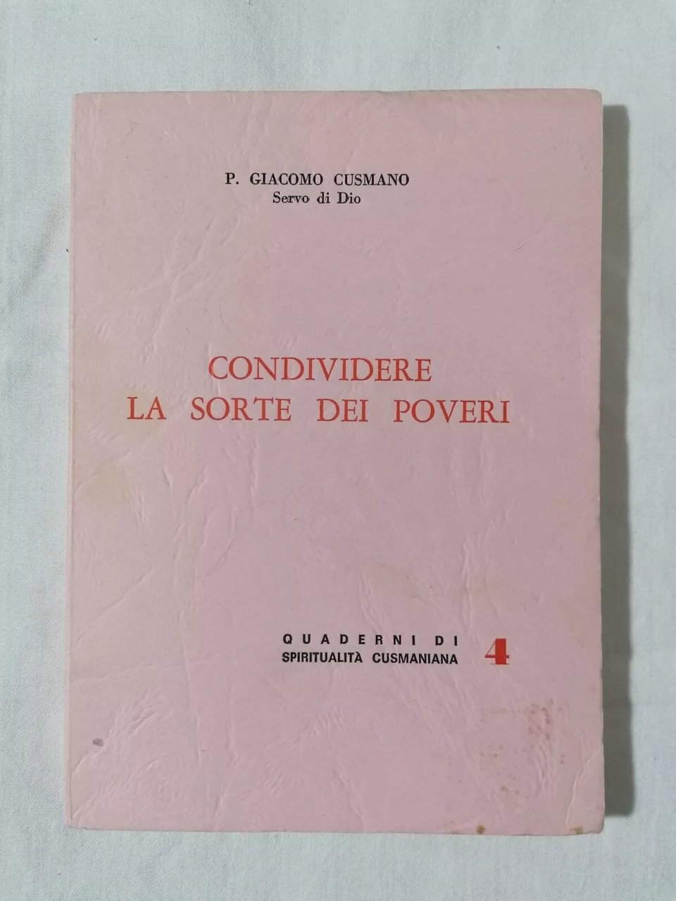 Condividere la Sorte dei Poveri Libro Giacomo Cusmano quaderni di …