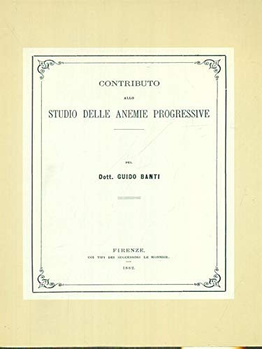 Contributo allo studio delle anemie progressive - Guido Banti (anastatica) | Immagine principale