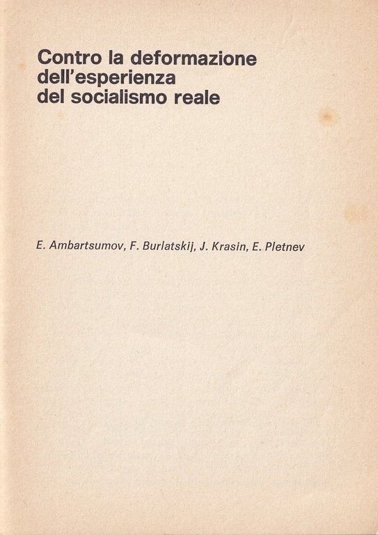 Contro la deformazione dell'esperienza del socialismo reale