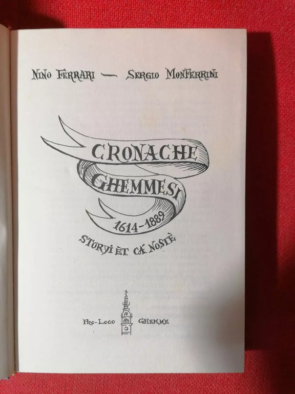 Cronache Ghemmesi 1614 1889 - Libro Monferrini e Ferrari Storyi …