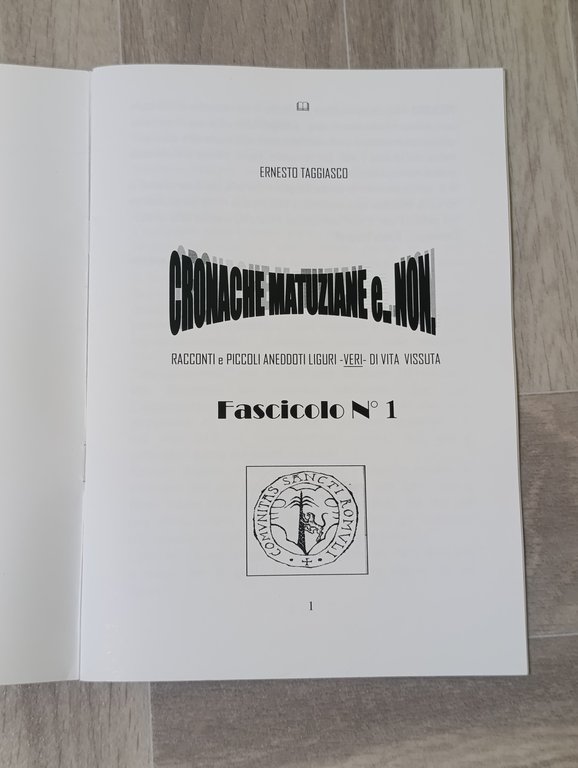 Cronache Matuziane e non. Racconti e piccoli aneddoti liguri veri …