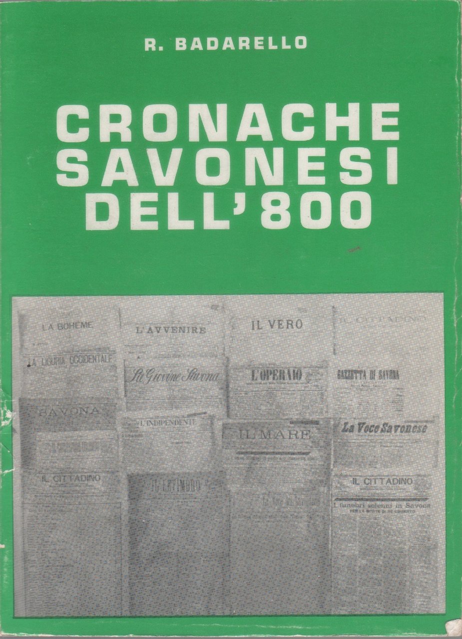 Cronache savonesi dell'800 - Rodolfo Badarello | Immagine principale