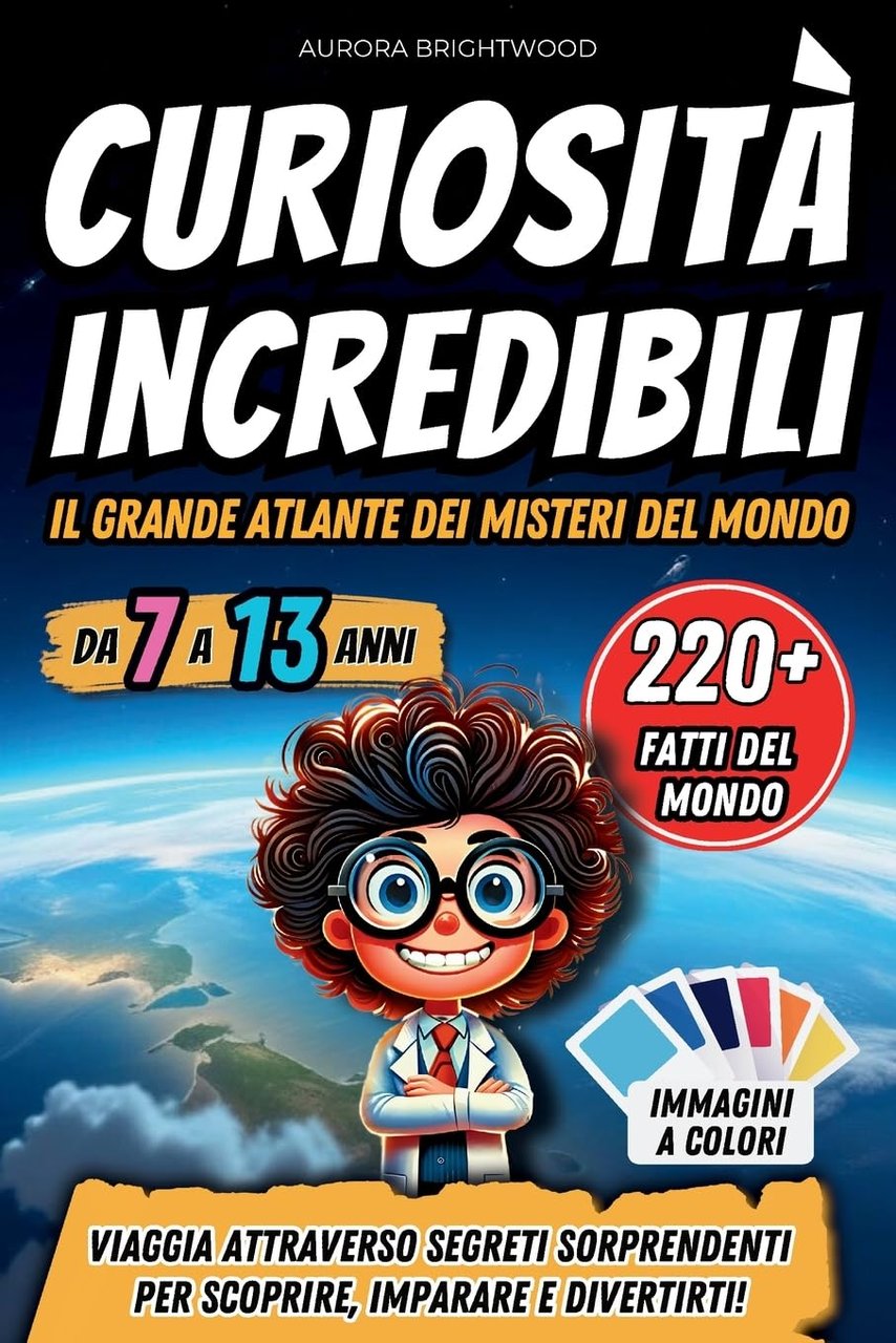 Curiosità Incredibili - Il Grande Atlante dei Misteri del Mondo: … | Immagine principale