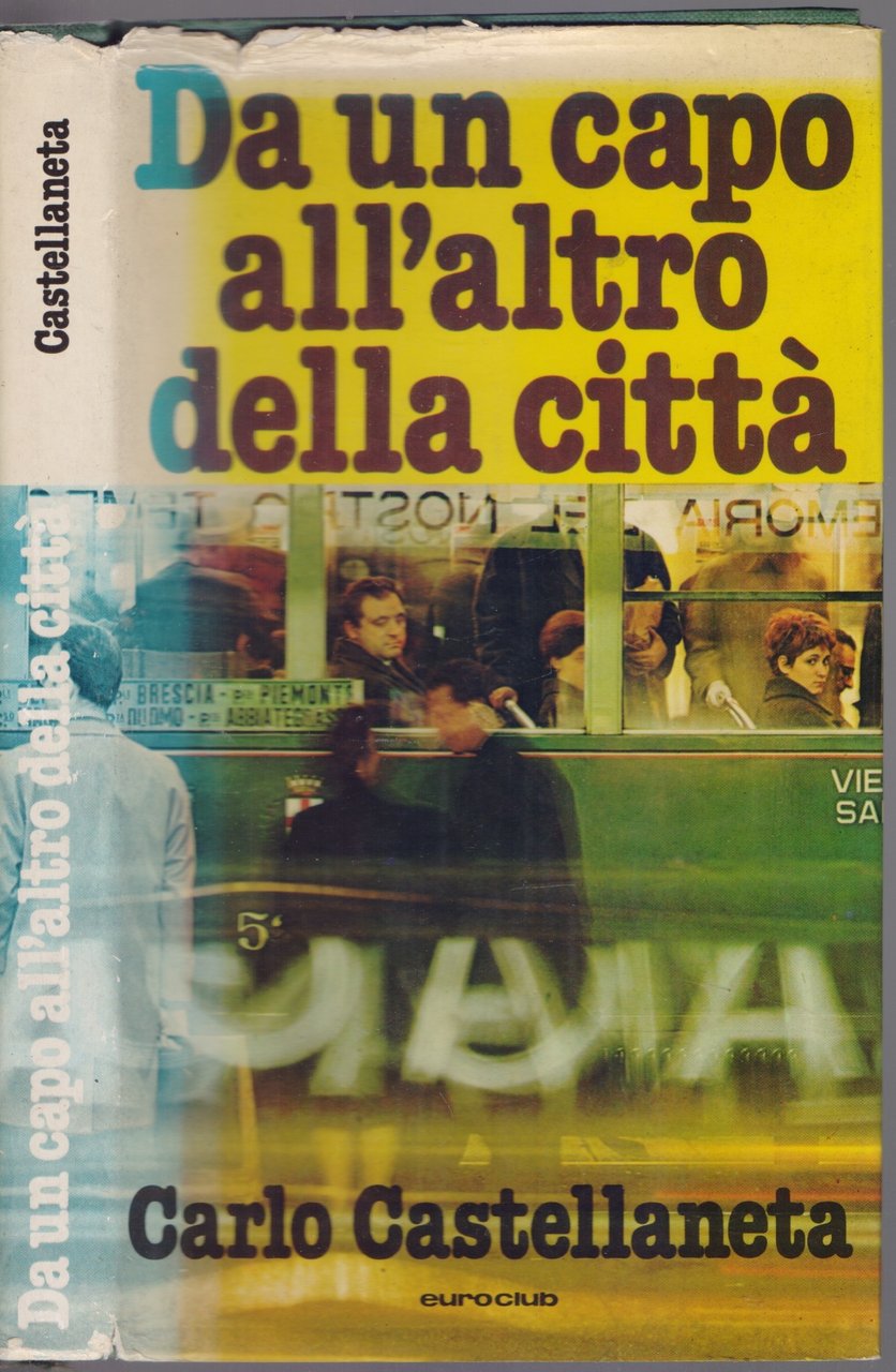 Da un capo all'altro della città - Carlo Castaneta | Immagine principale