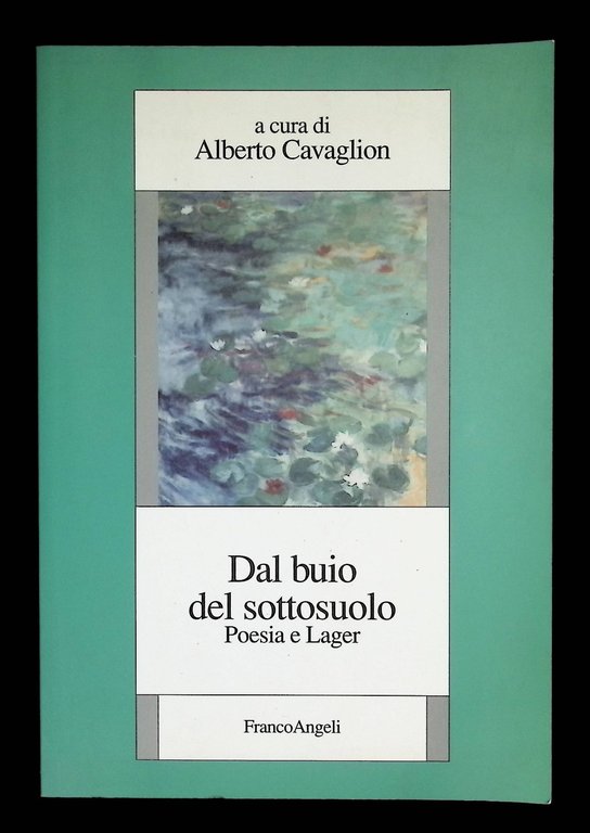 Dal Buio Del Sottosuolo Poesia e Lager Libro Cavaglion Franco … | Immagine Gallery 7