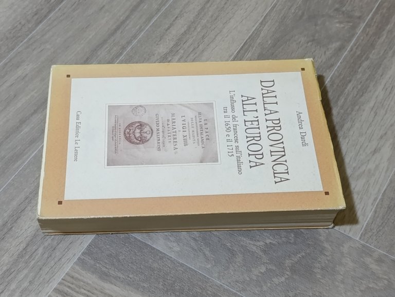 Dalla provincia all'Europa : l'influsso del francese sull'italiano tra il …