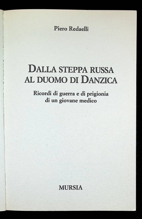 Dalla Steppa Russa al Duomo di Danzica Libro Redaelli Mursia …