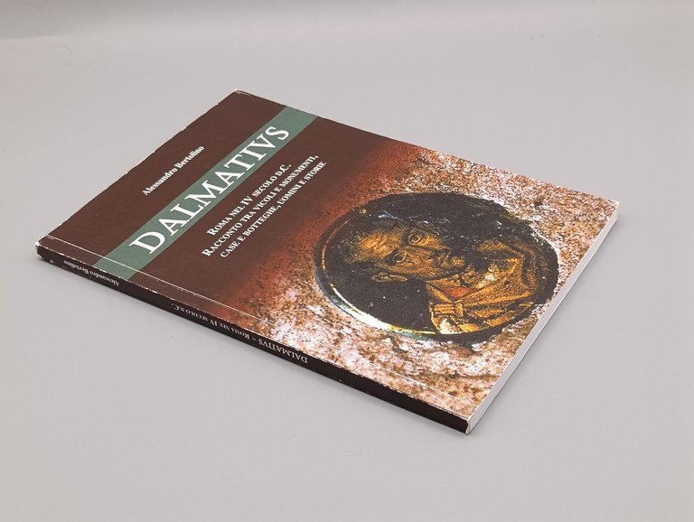 Dalmatius. Roma nel IV Secolo d.C. - Racconto tra Vicoli …