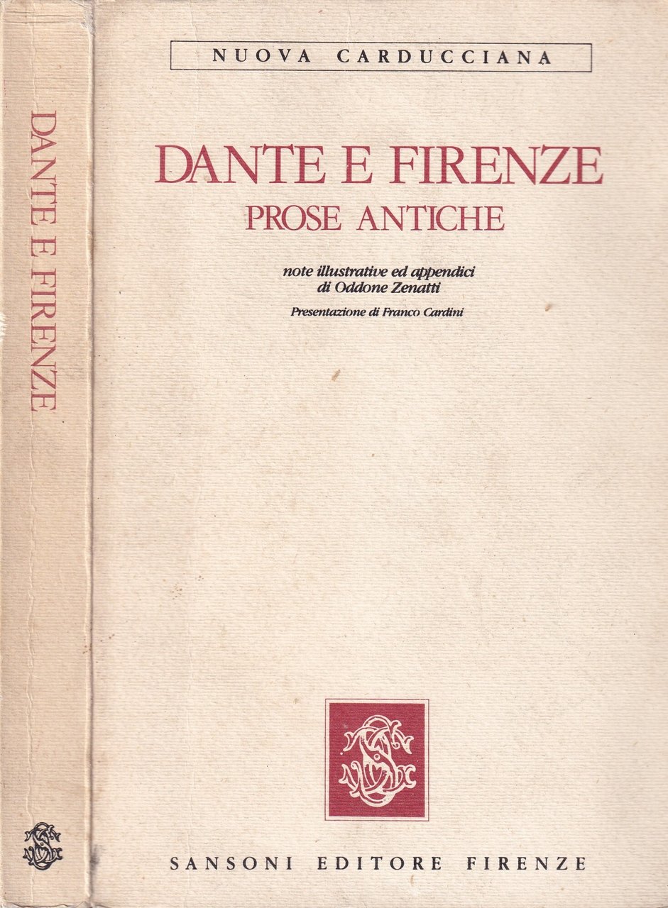 Dante a Firenze. Prose Antiche