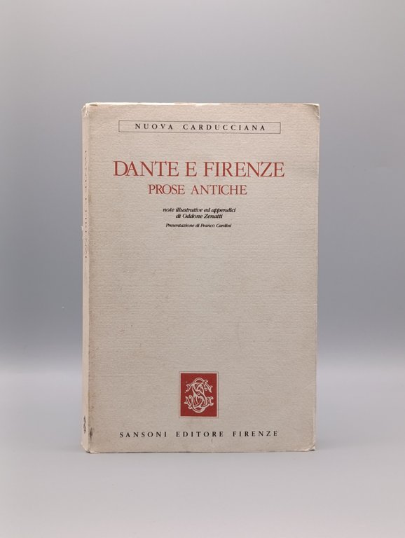 Dante a Firenze. Prose Antiche