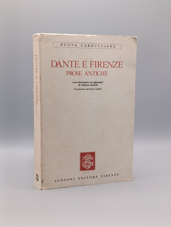 Dante a Firenze. Prose Antiche