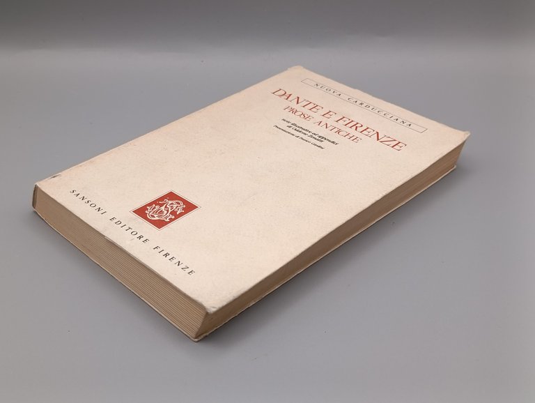 Dante a Firenze. Prose Antiche