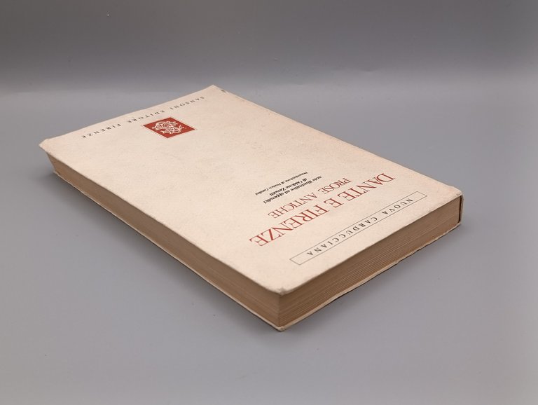 Dante a Firenze. Prose Antiche