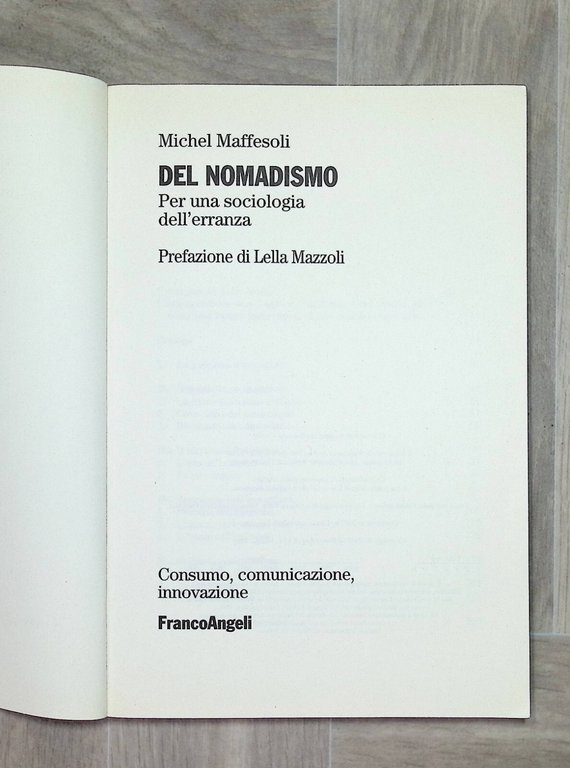 Del Nomadismo Per Una Sociologia dell'Erranza Libro Maffesoli Frango Angeli …