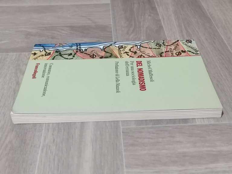 Del Nomadismo Per Una Sociologia dell'Erranza Libro Maffesoli Frango Angeli …