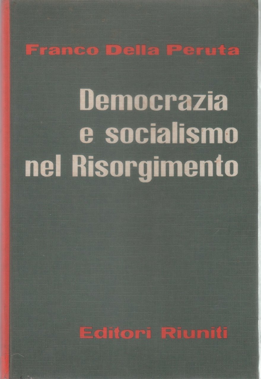 Democrazia e socialismo nel Risorgimento - Franco Della Peruta | Immagine principale