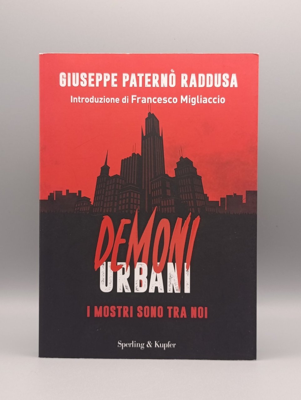 Demoni Urbani I Mostri sono Tra Noi Libro Paternò Raddusa …