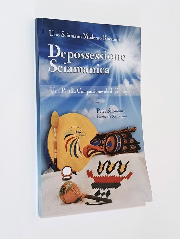 Depossessione Sciamanica: Una Pratica Compassionevole di Guarigione