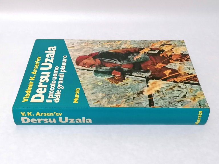 Dersu Uzala il Piccolo Uomo Delle Grandi Pianure Libro Arsen'ev …