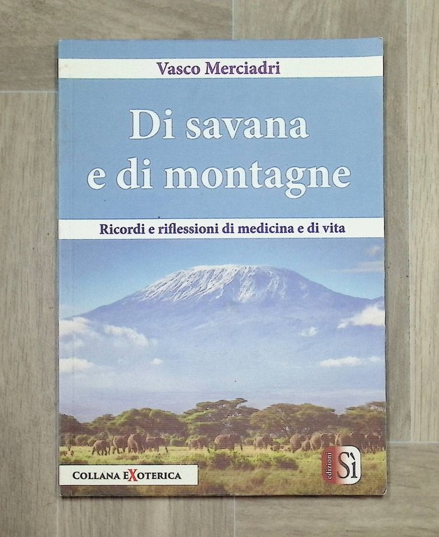 Di Savana e di Montagne Libro Merciadri Ricordi di Medicina … | Immagine Gallery 1