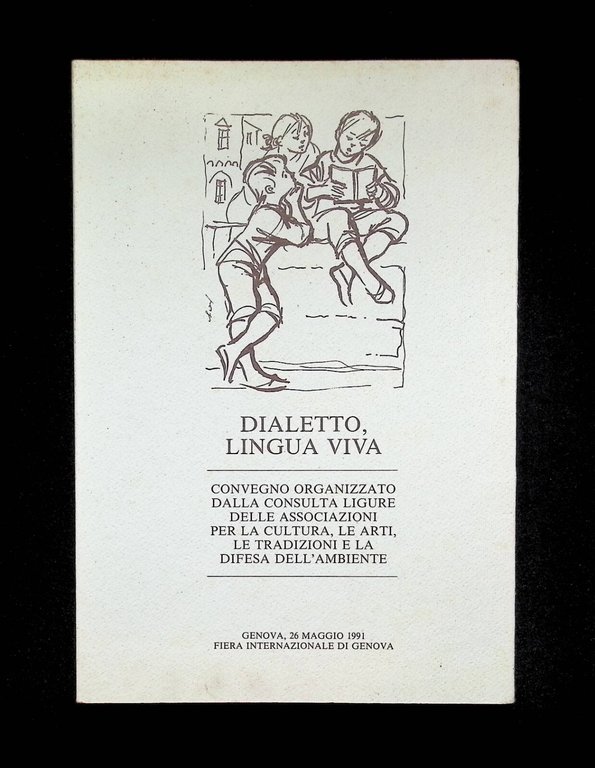 Dialetto Lingua Viva Libro Convegno Consulta Ligure Dialetti Liguria Genova …