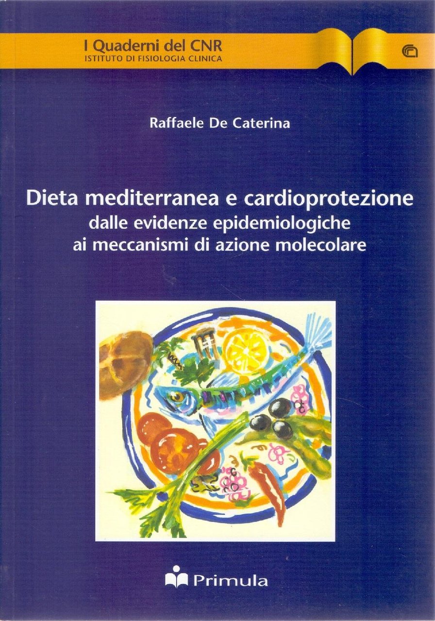 Dieta mediterranea e cardioprotezione - Raffaella De Caterina | Immagine principale