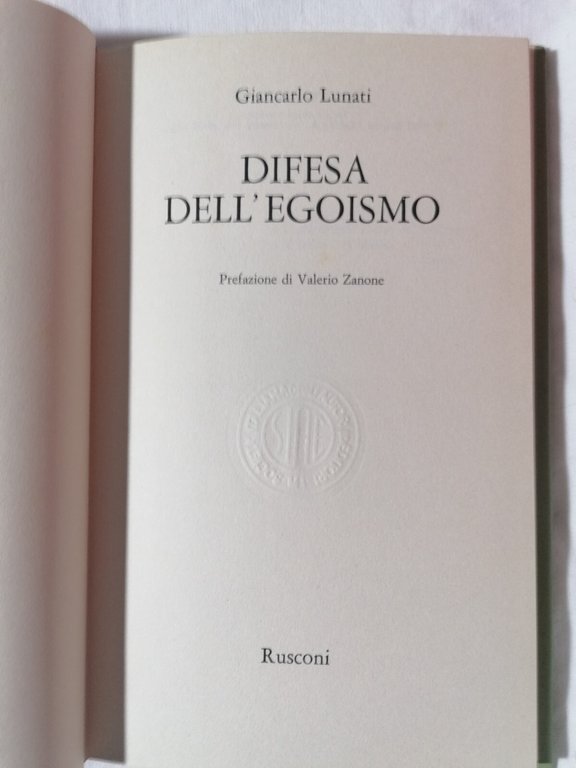 Difesa dell'Egoismo Libro Giancarlo Lunati Rusconi copertina rigida 1^ edizione