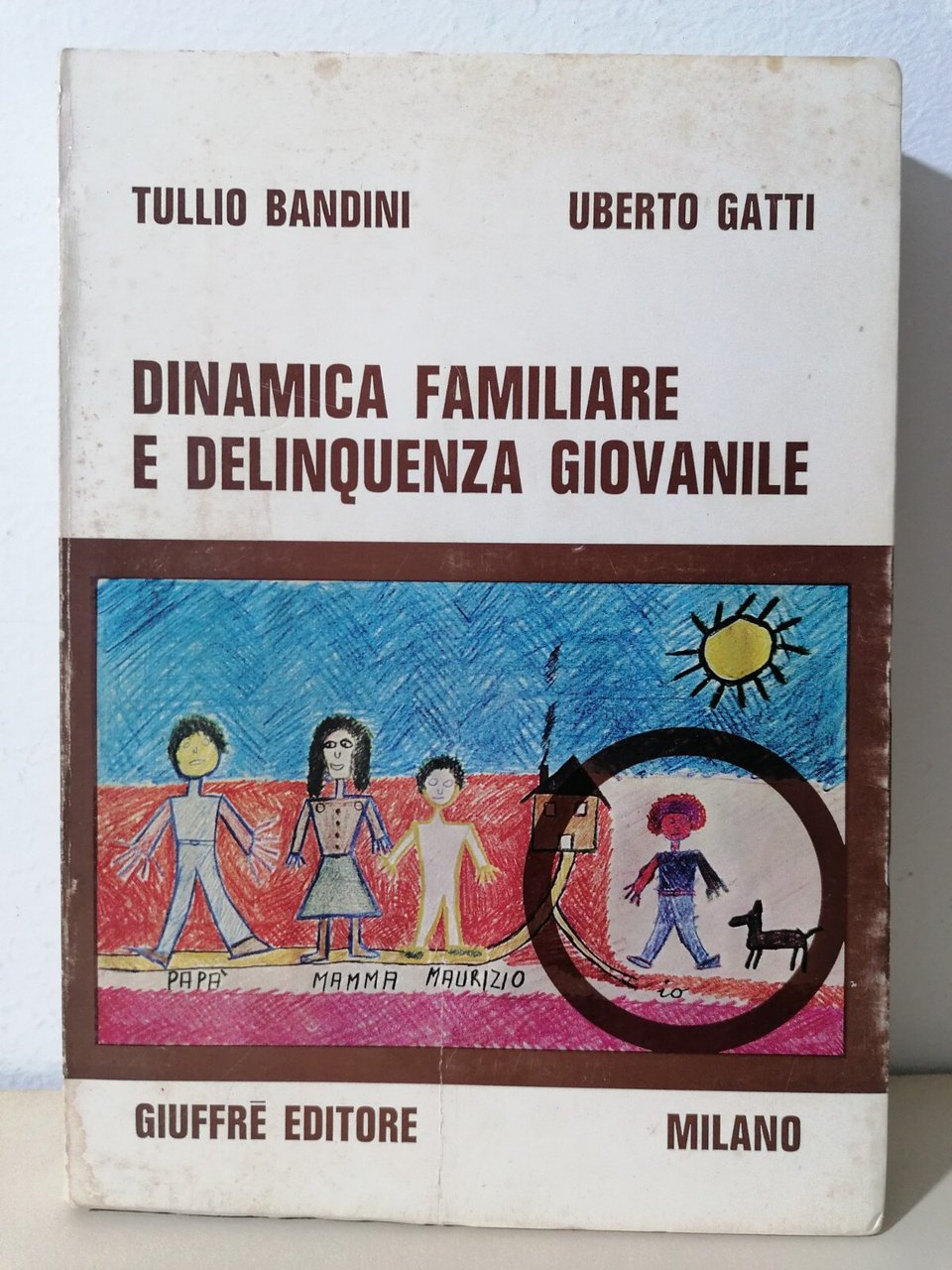 Dinamica Familiare E Delinquenza Giovanile Libro Bandini Gatti Giuffrè 1972