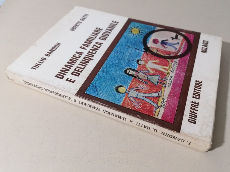 Dinamica Familiare E Delinquenza Giovanile Libro Bandini Gatti Giuffrè 1972
