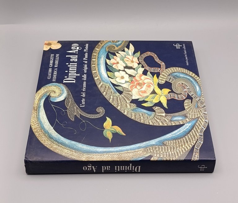 Dipinti ad Ago. L'arte del ricamo dalle origini al punto …