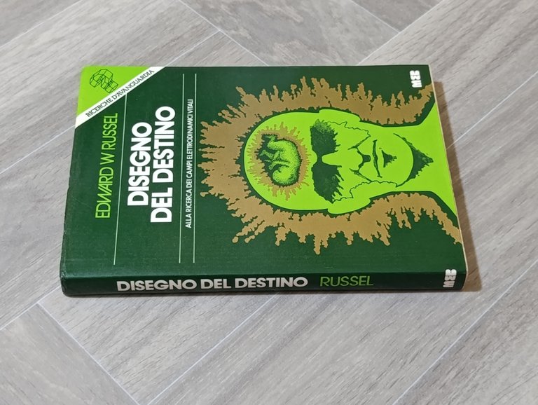 Disegno del destino. Alla ricerca dei campi elettrodinamici vitali