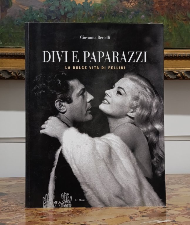 Divi e paparazzi. La dolce vita di Fellini | Immagine Gallery 3