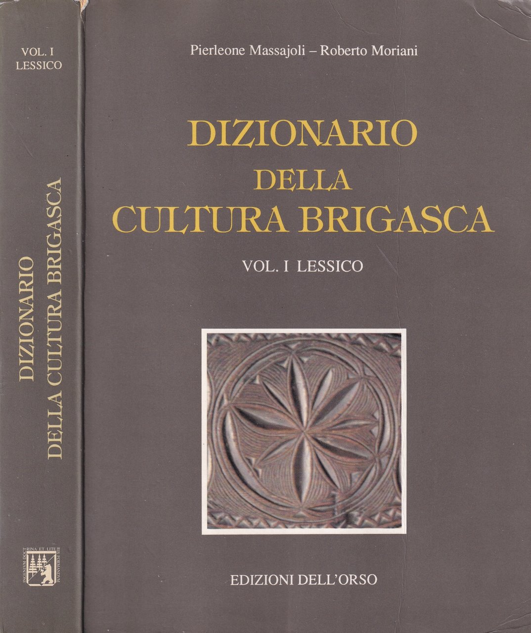 Dizionario della Cultura Brigasca. Volume I Lessico