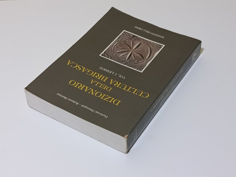 Dizionario della Cultura Brigasca. Volume I Lessico