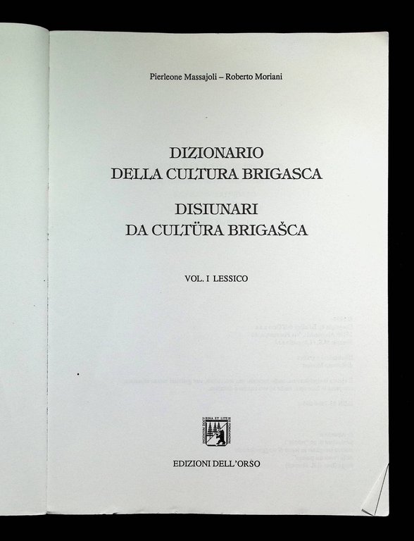 Dizionario della Cultura Brigasca. Volume I Lessico