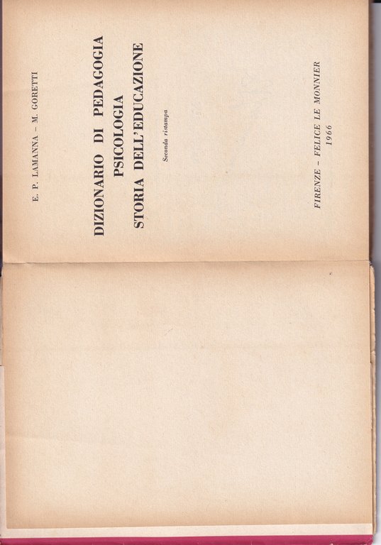 Dizionario di pedagogia. Psicologia storia dell'educazione