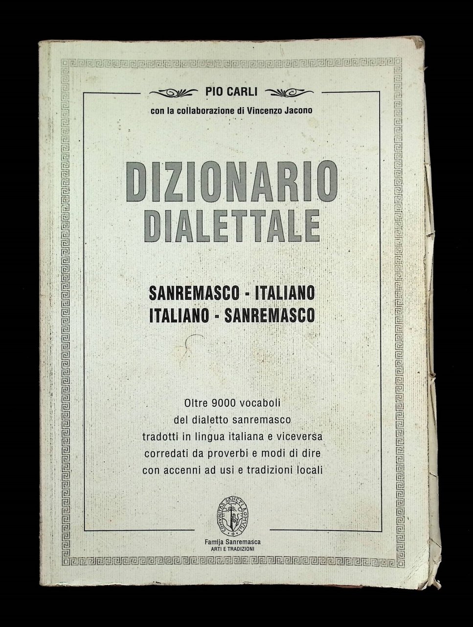 Dizionario Dialettale Sanremasco Italiano Pio Carli 9000 Vocaboli Proverbi 2003