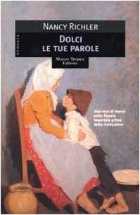 Dolci le tue parole - Nancy Richler | Immagine principale