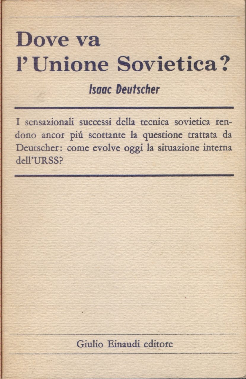 Dove va l'Unione Sovietica ? - Isaac Deutscher | Immagine principale