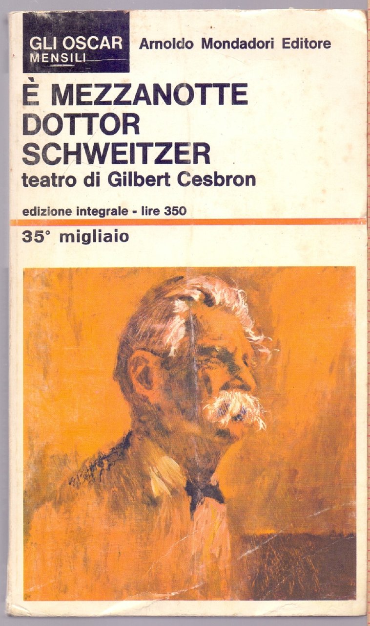 E' mezzanotte Dottor Schweitzer - Gilbert Cesbron | Immagine principale