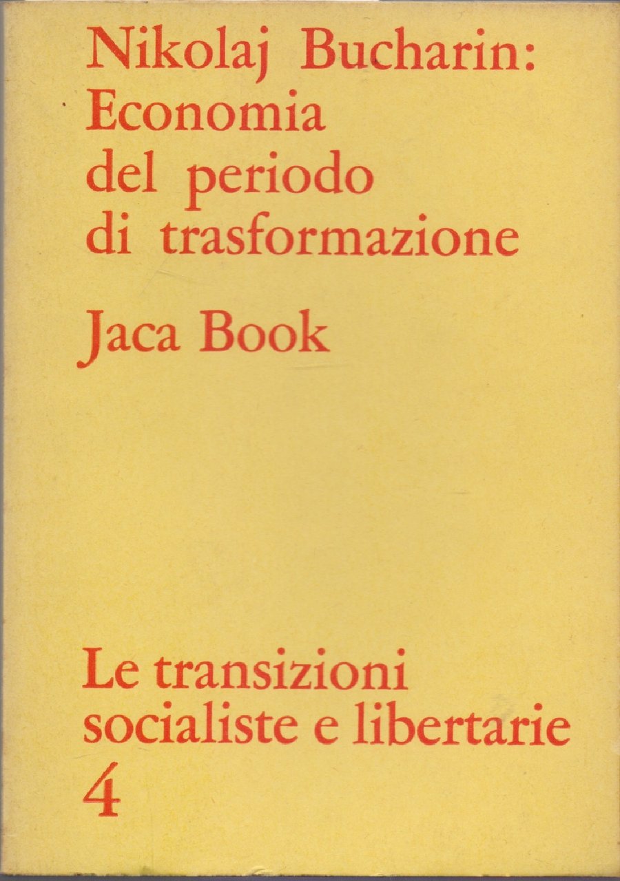 Economia del periodo di trasformazione - Nikolaj Bucharin | Immagine principale