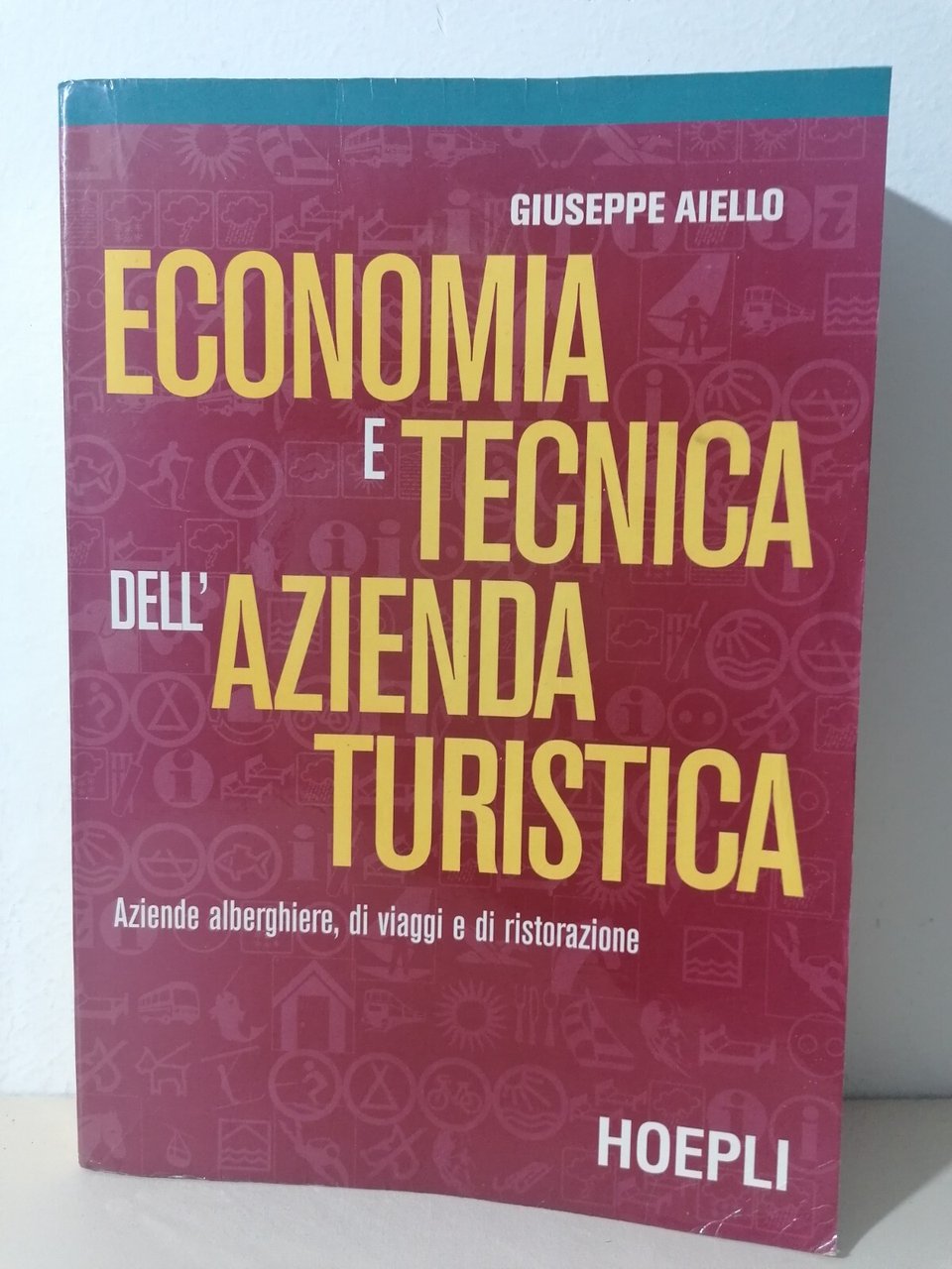 Economia E Tecnica Dell'Azienda Turistica Alberghiera Ristorazione Libro Aiello | Immagine principale