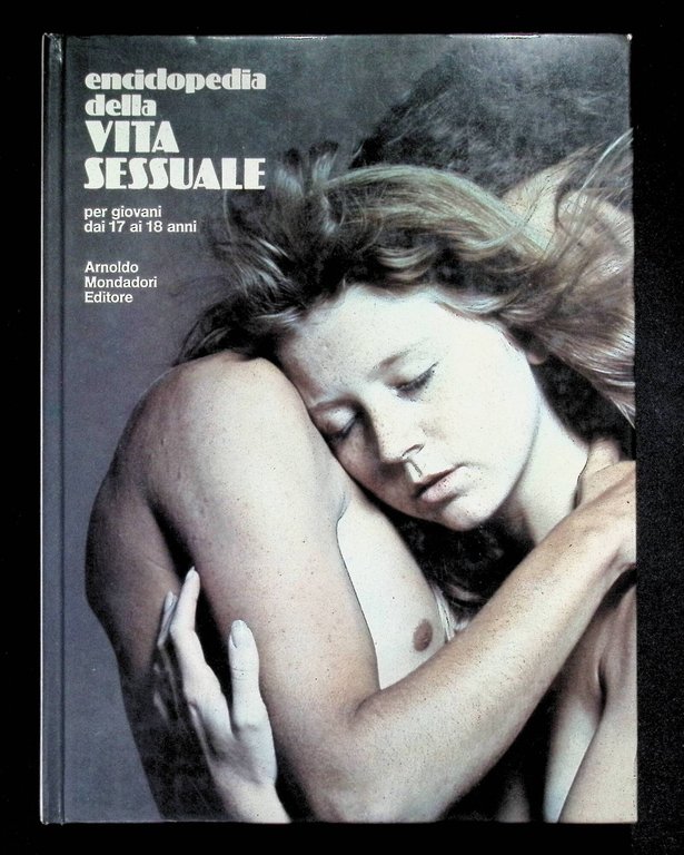 Enciclopedia della Vita Sessuale. Prima Edizione