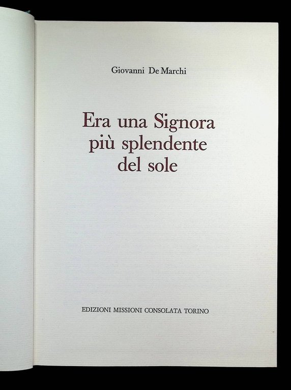 Era una Signora più Splendente del Sole