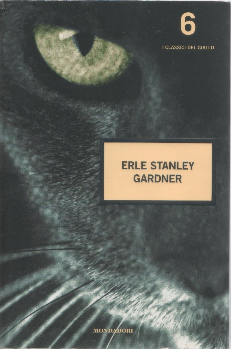 Erle Stanley Gardner. I classici del giallo n. 6 | Immagine principale